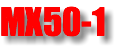 MX50-1